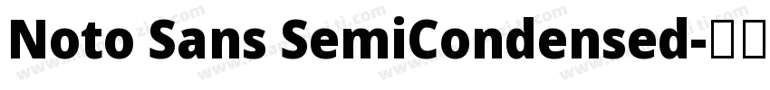 Noto Sans SemiCondensed字体转换